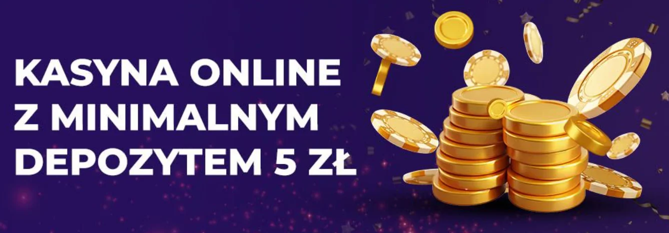 Kasyno Online Depozyt 5 zł 2026
