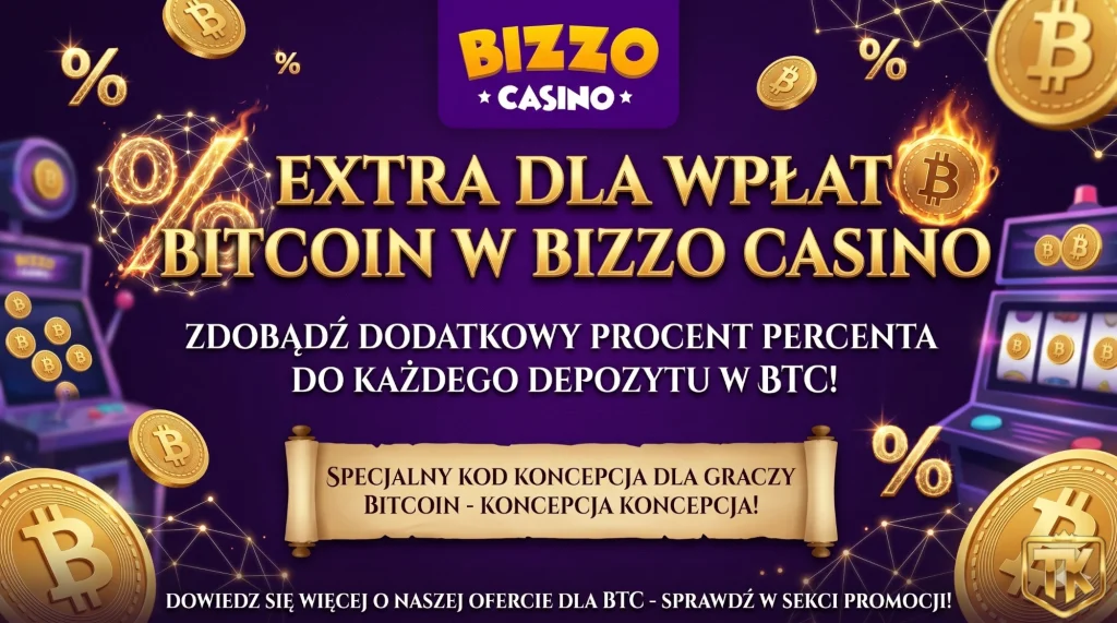 BIZZO CASINO bitcoin bonus kod - dodatkowy % za wpłatę BTC