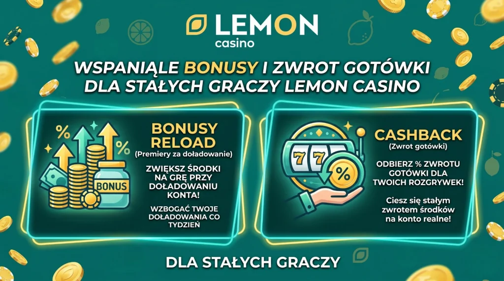 Lemon Casino bonus reload i cashback dla stałych graczy 💰