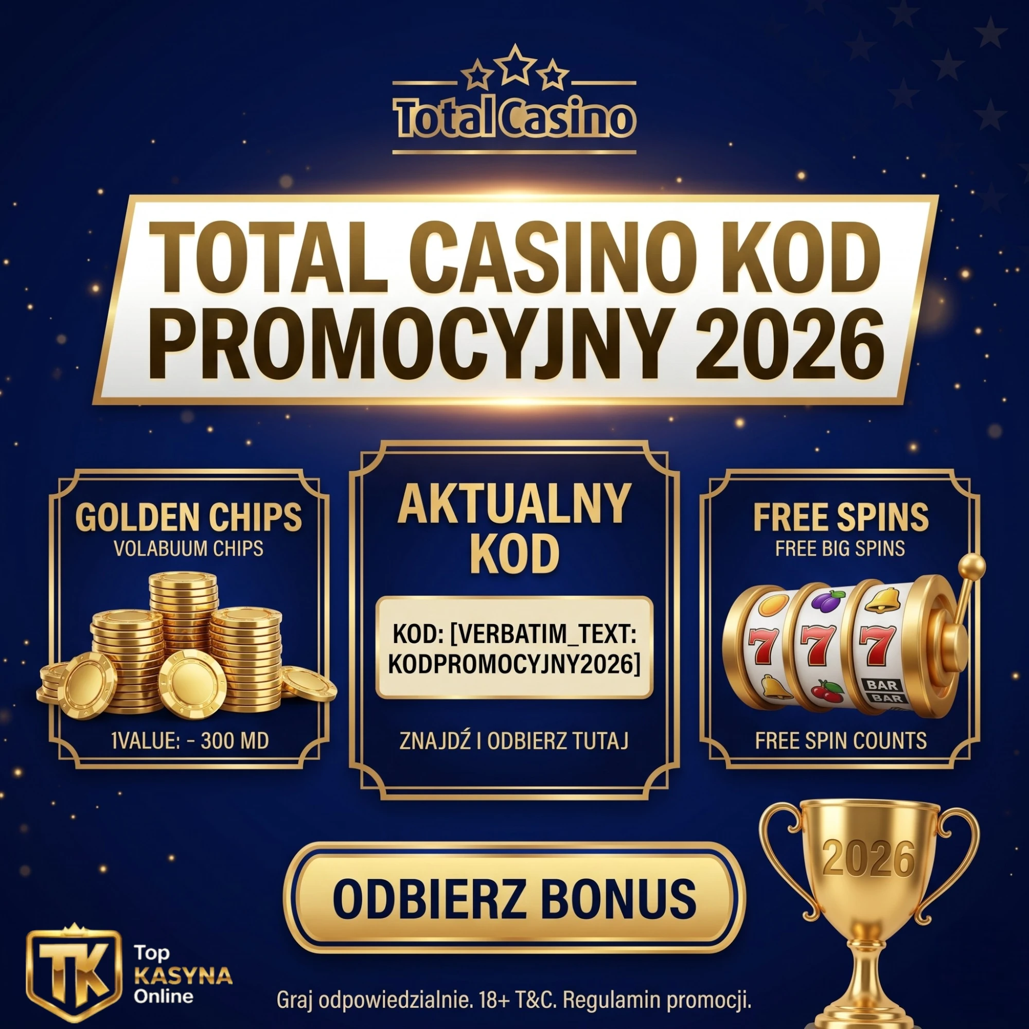 TOTAL CASINO Kod Promocyjny 2026 - Aktualny Kod, Golden Chips i Free Spins 🏆