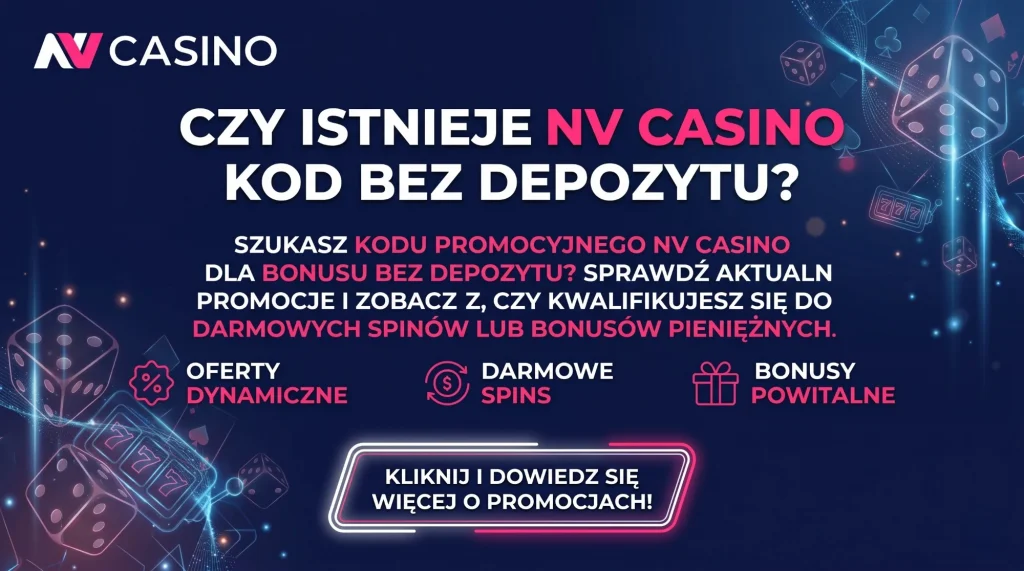 NV Casino kod promocyjny bez depozytu – czy istnieje?